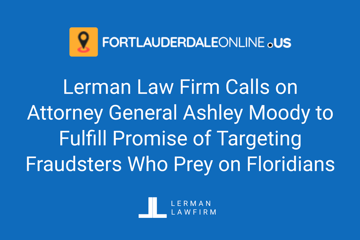 Lerman Law Firm urges action against fraudsters.